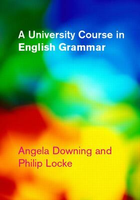Downing / Locke |  A University Course in English Grammar | Buch |  Sack Fachmedien