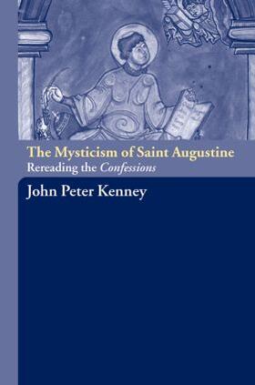 Kenney |  The Mysticism of Saint Augustine | Buch |  Sack Fachmedien