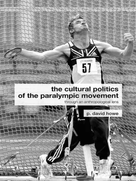 Howe |  The Cultural Politics of the Paralympic Movement | Buch |  Sack Fachmedien