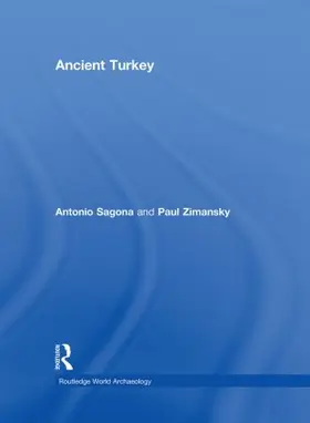 Sagona / Zimansky |  Ancient Turkey | Buch |  Sack Fachmedien