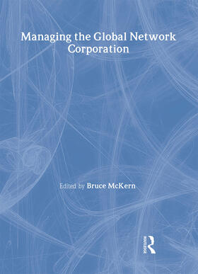 McKern |  Managing the Global Network Corporation | Buch |  Sack Fachmedien