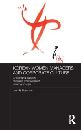 Renshaw |  Korean Women Managers and Corporate Culture | Buch |  Sack Fachmedien