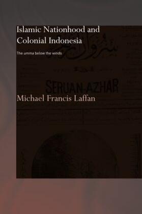 Laffan |  Islamic Nationhood and Colonial Indonesia | Buch |  Sack Fachmedien
