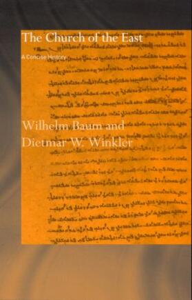 Baum / Winkler |  The Church of the East | Buch |  Sack Fachmedien