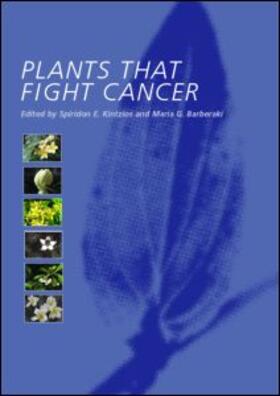 Kintzios / Barberaki |  Plants that Fight Cancer | Buch |  Sack Fachmedien