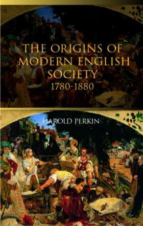 Perkin |  The Origins of Modern English Society | Buch |  Sack Fachmedien