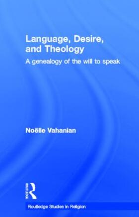 Vahanian |  Language, Desire and Theology | Buch |  Sack Fachmedien