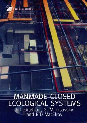 Gitelson / Lisovsky / MacElroy |  Man-Made Closed Ecological Systems | Buch |  Sack Fachmedien