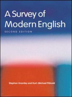 Gramley / Pätzold |  A Survey of Modern English | Buch |  Sack Fachmedien