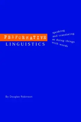 Robinson |  Performative Linguistics | Buch |  Sack Fachmedien