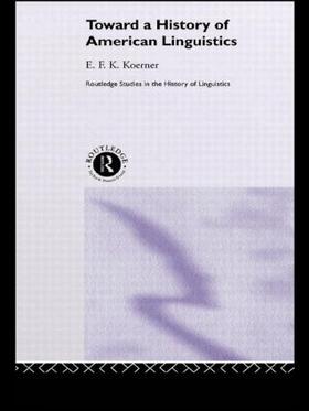 Koerner |  Toward a History of American Linguistics | Buch |  Sack Fachmedien