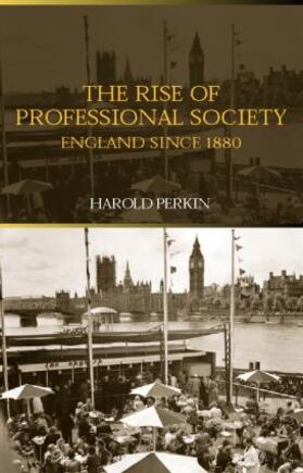 Perkin |  The Rise of Professional Society | Buch |  Sack Fachmedien