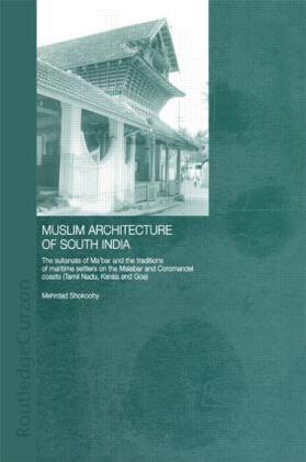 Shokoohy |  Muslim Architecture of South India | Buch |  Sack Fachmedien