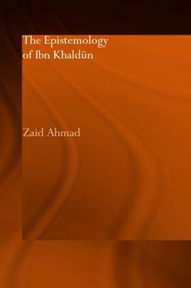 Ahmad |  The Epistemology of Ibn Khaldun | Buch |  Sack Fachmedien