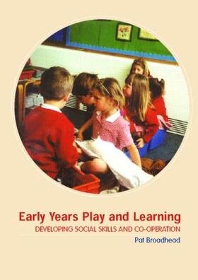 Broadhead |  Early Years Play and Learning | Buch |  Sack Fachmedien