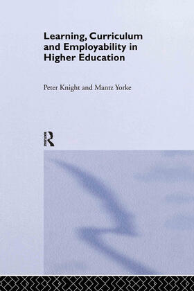 Knight / Yorke |  Learning, Curriculum and Employability in Higher Education | Buch |  Sack Fachmedien