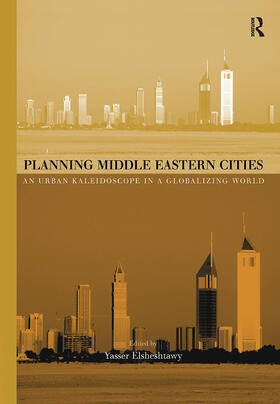 Elsheshtawy |  Planning Middle Eastern Cities | Buch |  Sack Fachmedien