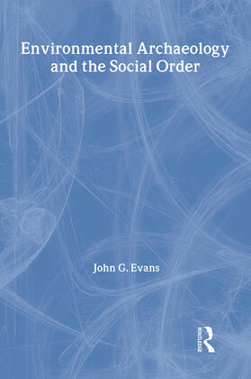 Evans |  Environmental Archaeology and the Social Order | Buch |  Sack Fachmedien