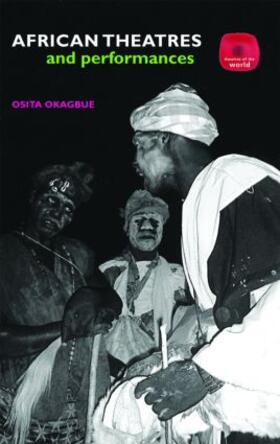 Okagbue |  African Theatres and Performances | Buch |  Sack Fachmedien