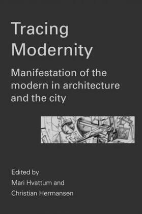 Hvattum / Hermansen |  Tracing Modernity | Buch |  Sack Fachmedien