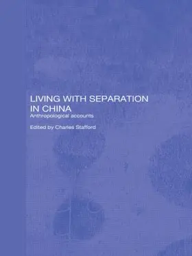 Stafford |  Living with Separation in China | Buch |  Sack Fachmedien