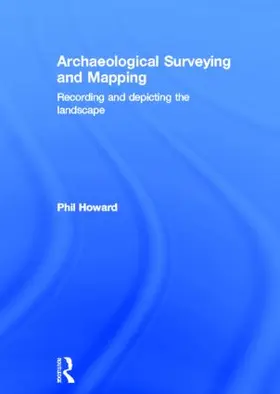 Howard |  Archaeological Surveying and Mapping | Buch |  Sack Fachmedien