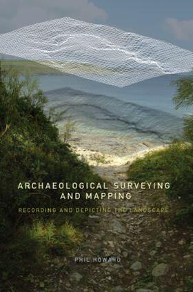 Howard |  Archaeological Surveying and Mapping | Buch |  Sack Fachmedien
