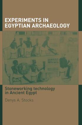 Stocks |  Experiments in Egyptian Archaeology | Buch |  Sack Fachmedien