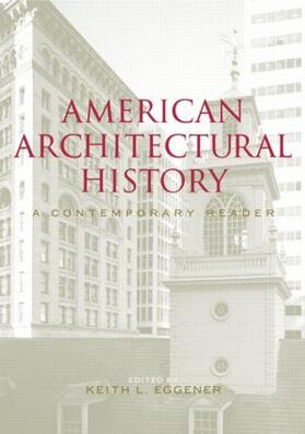 Eggener |  American Architectural History | Buch |  Sack Fachmedien