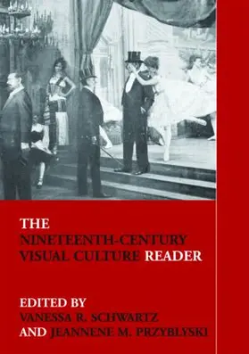 Schwartz / Przyblyski |  The Nineteenth-Century Visual Culture Reader | Buch |  Sack Fachmedien