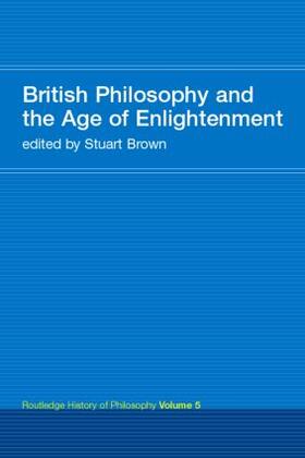 Brown |  British Philosophy and the Age of Enlightenment | Buch |  Sack Fachmedien