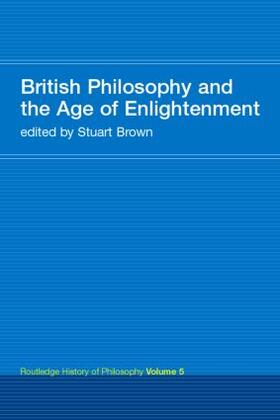 Brown | British Philosophy and the Age of Enlightenment | Buch | 978-0-415-30877-9 | sack.de