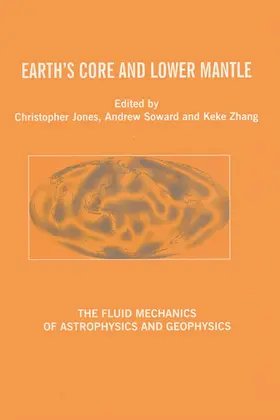 Jones / Soward / Zhang |  Earth's Core and Lower Mantle | Buch |  Sack Fachmedien