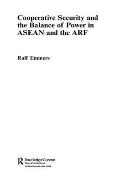 Emmers |  Cooperative Security and the Balance of Power in ASEAN and the ARF | Buch |  Sack Fachmedien