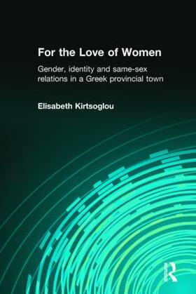 Kirtsoglou |  For the Love of Women | Buch |  Sack Fachmedien