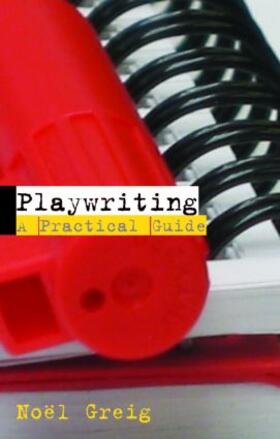 Greig |  Playwriting | Buch |  Sack Fachmedien