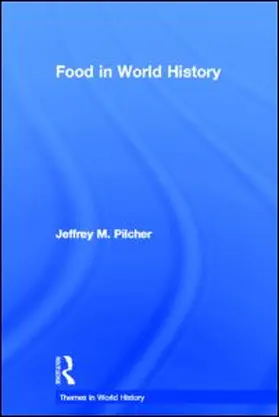 Pilcher |  Food in World History | Buch |  Sack Fachmedien