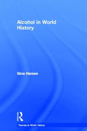 Hames |  Alcohol in World History | Buch |  Sack Fachmedien