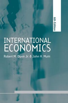 Dunn / Mutti |  International Economics sixth edition | Buch |  Sack Fachmedien