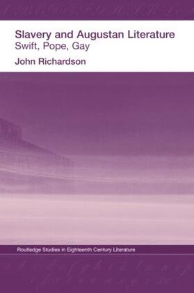 Richardson |  Slavery and Augustan Literature | Buch |  Sack Fachmedien