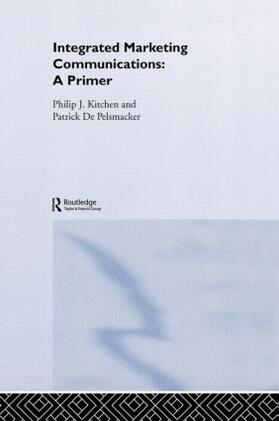 Kitchen / de Pelsmacker |  A Primer for Integrated Marketing Communications | Buch |  Sack Fachmedien