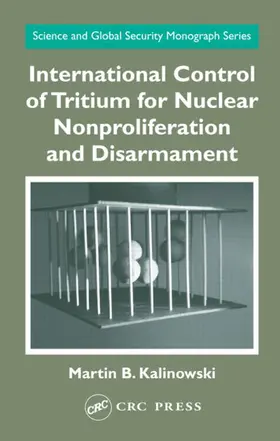 Kalinowski |  International Control of Tritium for Nuclear Nonproliferation and Disarmament | Buch |  Sack Fachmedien