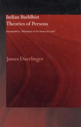 Duerlinger |  Indian Buddhist Theories of Persons | Buch |  Sack Fachmedien