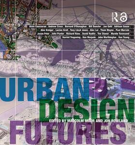 Moor / Rowland |  Urban Design Futures | Buch |  Sack Fachmedien