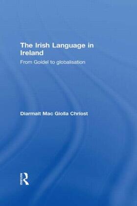 Chriost / Chríost |  The Irish Language in Ireland | Buch |  Sack Fachmedien