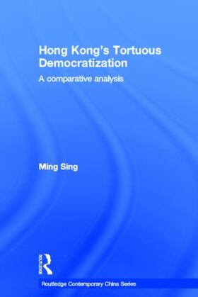 Sing |  Hong Kong's Tortuous Democratization | Buch |  Sack Fachmedien