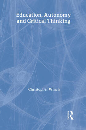 Winch |  Education, Autonomy and Critical Thinking | Buch |  Sack Fachmedien