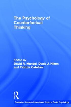 Mandel / Hilton / Catellani |  The Psychology of Counterfactual Thinking | Buch |  Sack Fachmedien