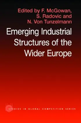 McGowan / Radosevic / Von Tunzelman |  The Emerging Industrial Structure of the Wider Europe | Buch |  Sack Fachmedien