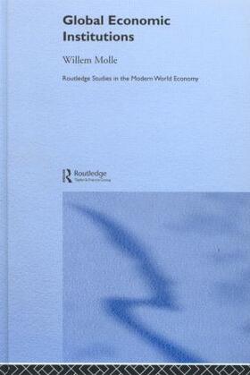 Molle |  Global Economic Institutions | Buch |  Sack Fachmedien